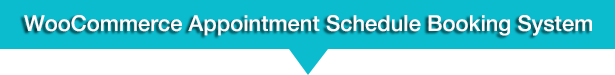 WooCommerce Appointment Schedule Booking System - 9